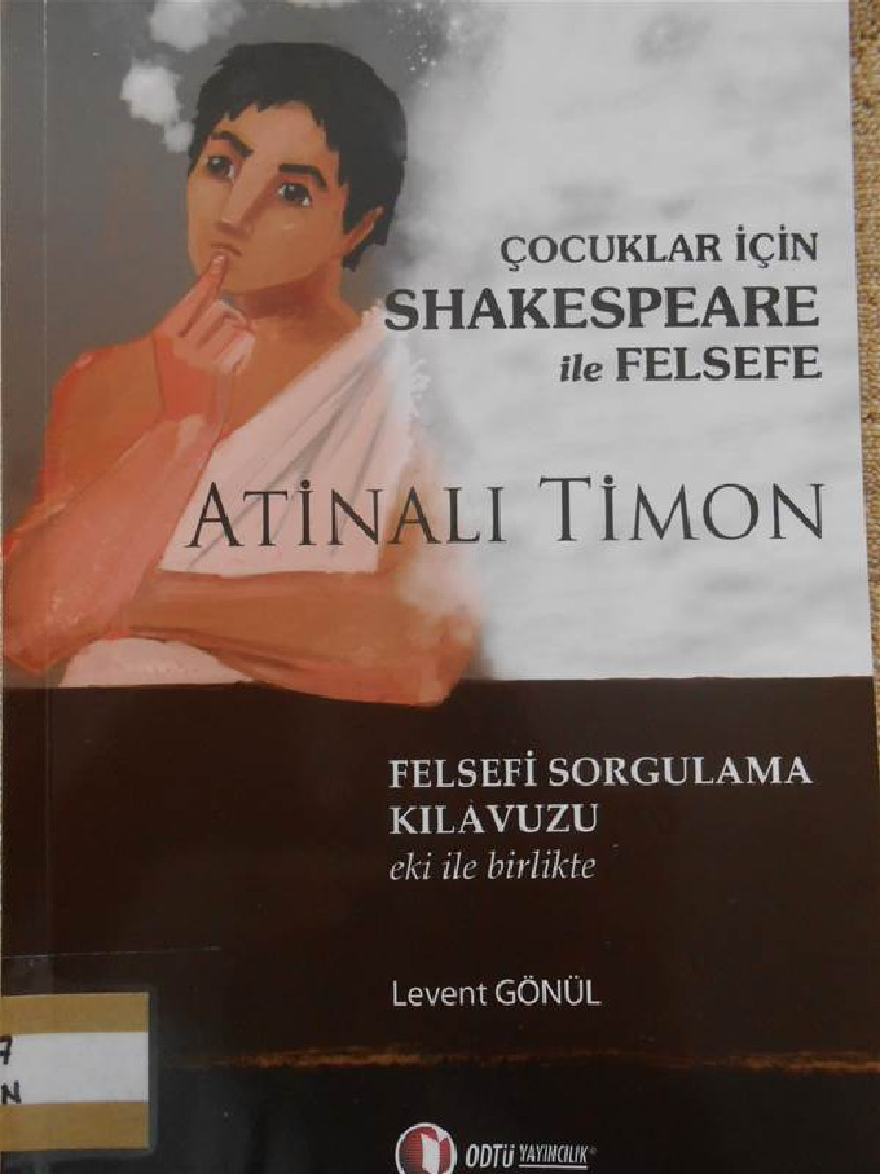 Cocuqlar Için Shakespeare Ile Felsefe-Atinalı Timon-Levent Gönül-2011-192s