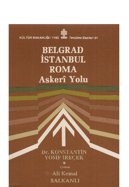 Belqrad-Istanbul-Ruma Askeri Yolu-Konstantin Yosif Ireçek-Ali Kemal-1990-215s