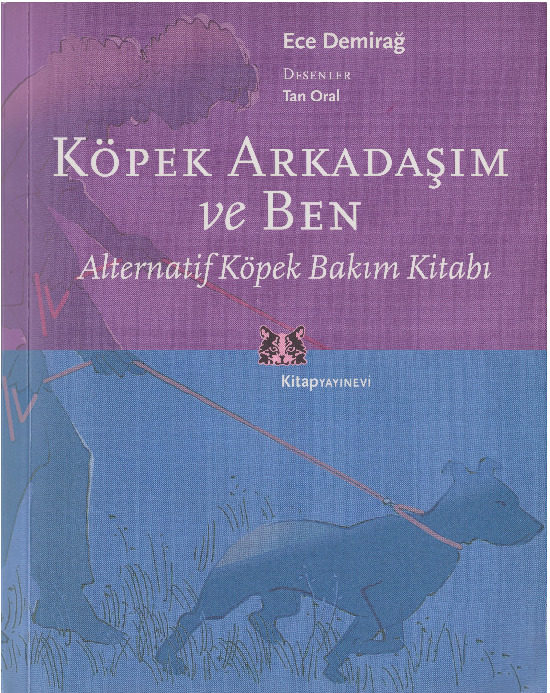 Köpek Arkadaşım Ve Ben-Alternativ Köpek Bakım Kitabi-Ece Demirağ-1997-153s