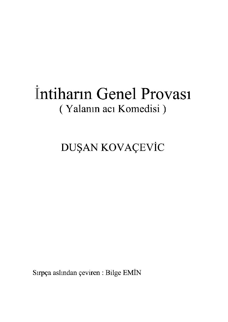 Intiharın Genel Provası-Yalanın Acı Komedisi-Dushan Kovachevic-Bilge Emin-1995-71s