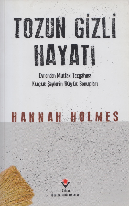 Tozun Gizli Hayatı-Hannah Holmes-Ebru Qılıc-2003-348s