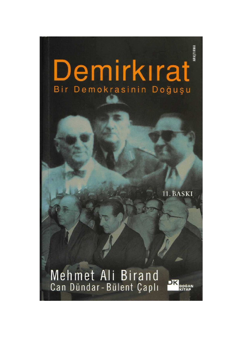 Demirqirat-Bir Demoqrasinin Doğuşu-Mehmed Ali Birand-Can Dündar-Bülend Çaplı-2006-96s+Demokrasi Üzerine Yeniden Düşünmek-Rancierein Siyaset Felsefesinde Demos-Polis Ve Eşitlik-Efe Baştürk-20