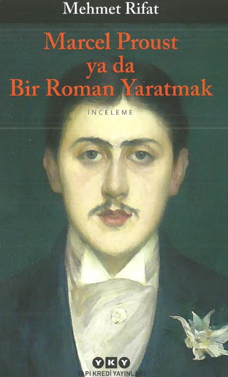 Marcel Proust Yada Bir Ruman Yaratmaq-Mehmed Rifat-2015-167s