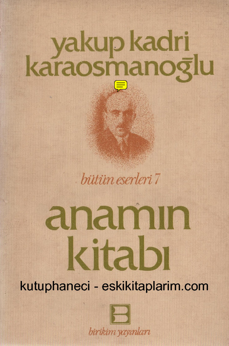 Anamın Kitabı-Yekub Qedri Qaraosmanoğlu-1990-135s
