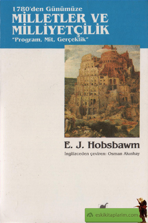 1780.Den Günümüze Milletler Ve Elseverlik-Proqram-Mit-Gerçeklik-Eric J.Hobsbawm-Osman Akınhay-1980-363s
