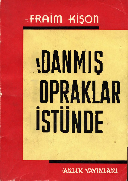 Adanmış Topraqlar Üstünde-Sosyal Taşlama-Efraim Kişon-Edalet Cimcoz-1969-153s