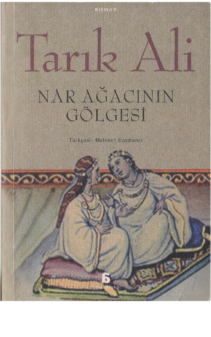 Nar Ağacının Kolgesi-Tariq Ali-Mehmed Xırmançı-1992-290s