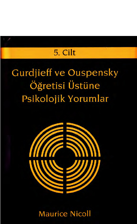 Gurdjieff Ve Ouspensky-5-Öğhretisi Üstüne Psikolojik Yorumlar-Maurice Nicoll-Neslixan Parlaq Kosova-Tufan Göbekçin-2012-260s