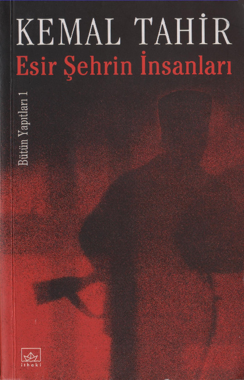 Esir Şehrin Insanları-Kemal Tahir-2005-464s