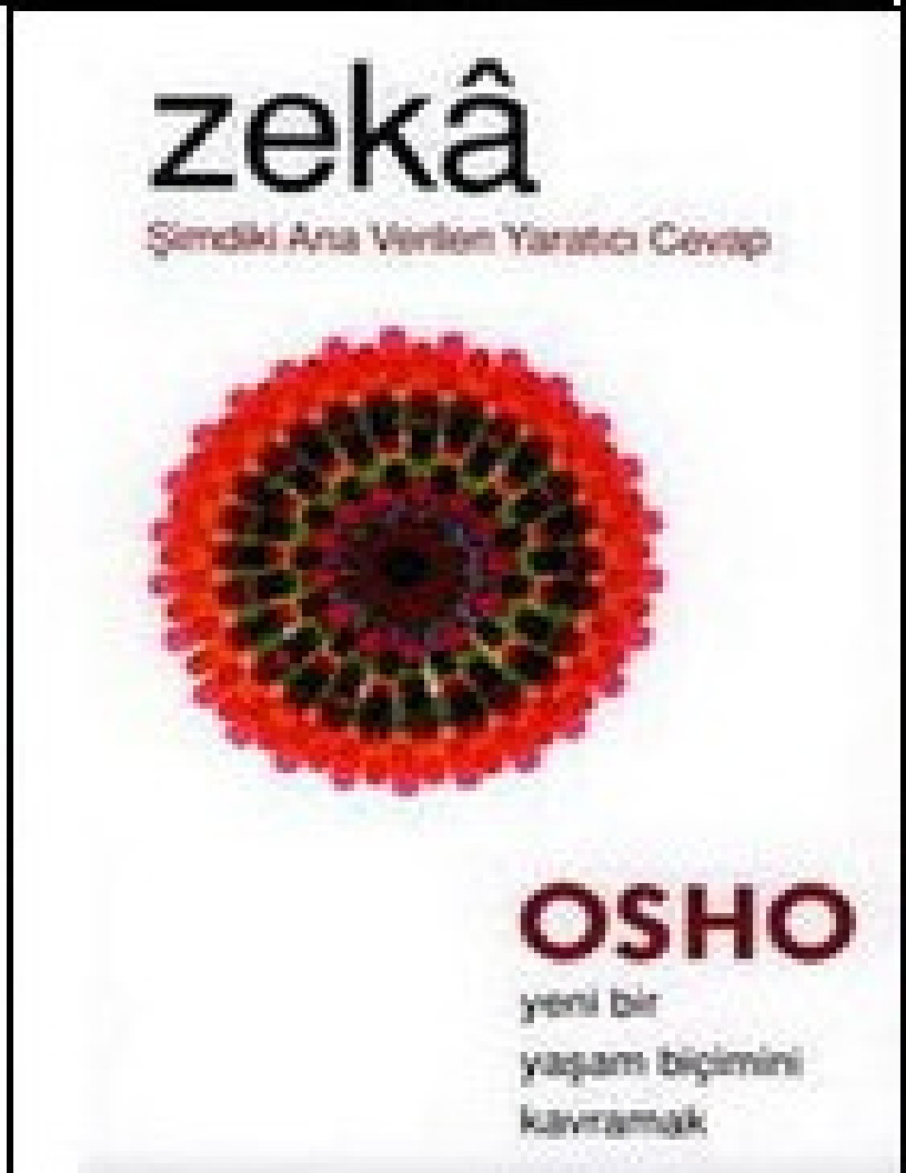 Zeka Şimdiki Ana Verilen Yaradıcı Cevap-Osho-Sangeet Qanji-2002-184s