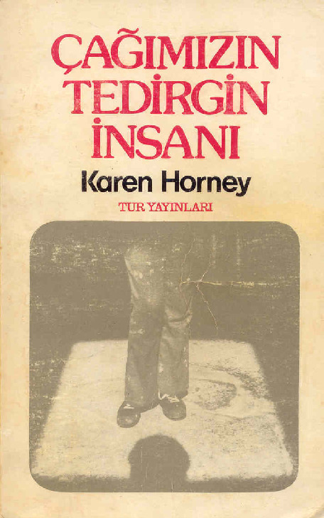 Çağımızın Tedirgin Insanı-Karen Horney-Ayda Yorukan-1980-278s