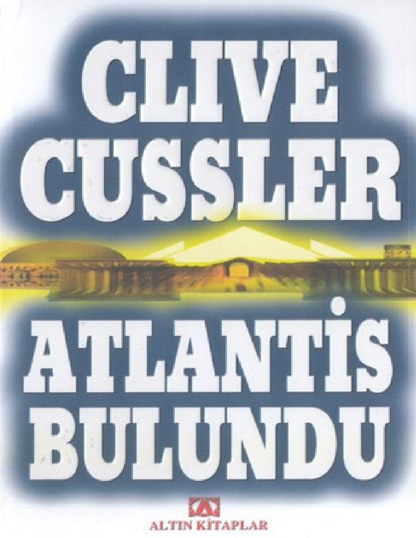 Atlantis Bulundu-Clive Cussler-Craig Dirqo-2002-456s