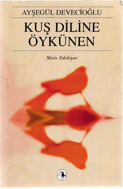 Quş Diline Öykünen-Ayşegül Deveçioğlu-2004-220s