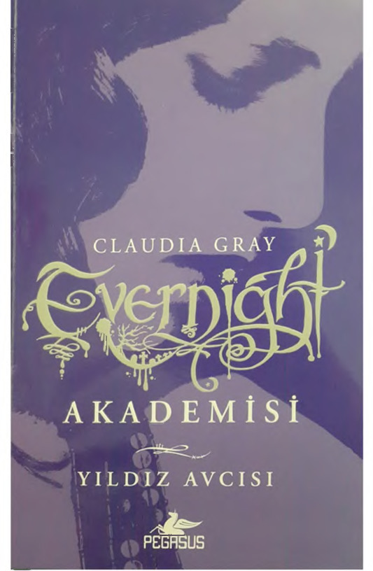 Yıldız Avçısı-Evernight Akademisi-2-Claudia Gray-Sevinc Seyla Tezcan-2014-301s