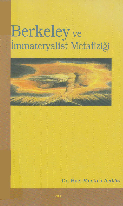 Berkeley Ve Immateryalist Metafiziği-Hacı Mustafa Açıqöz-2003-249s