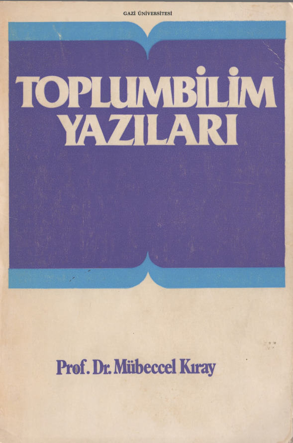 Toplumbilim Yazıları-Mübeccel B.Kıray-1982-499s