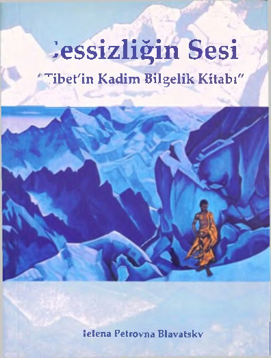Sessizliğin Sesi-Tibetin Qedim Bilgelik Kitabı-H.P.Blavatsky-2016-145s