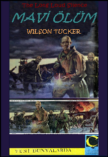 Mavi Ölüm- Wilson Tucker-A.Qehreman-1955-140s