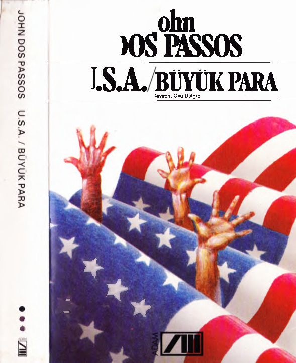 U.S.A.-Üçlemesi-Böyük Para-John Dos Passos-Oya Dalqıc-1991-513s