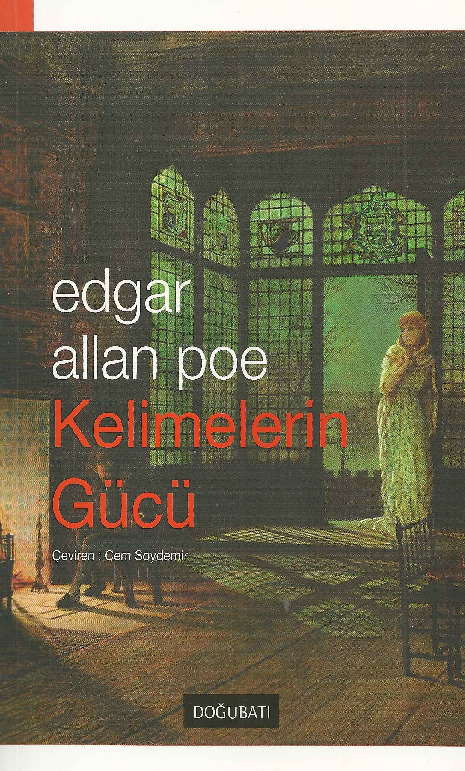 Kelimelerin Gücü-Edgar Allan Poe-Cem Soydemir-2009-119s+Girdaba Iniş-Edgar Allan Poe-16s