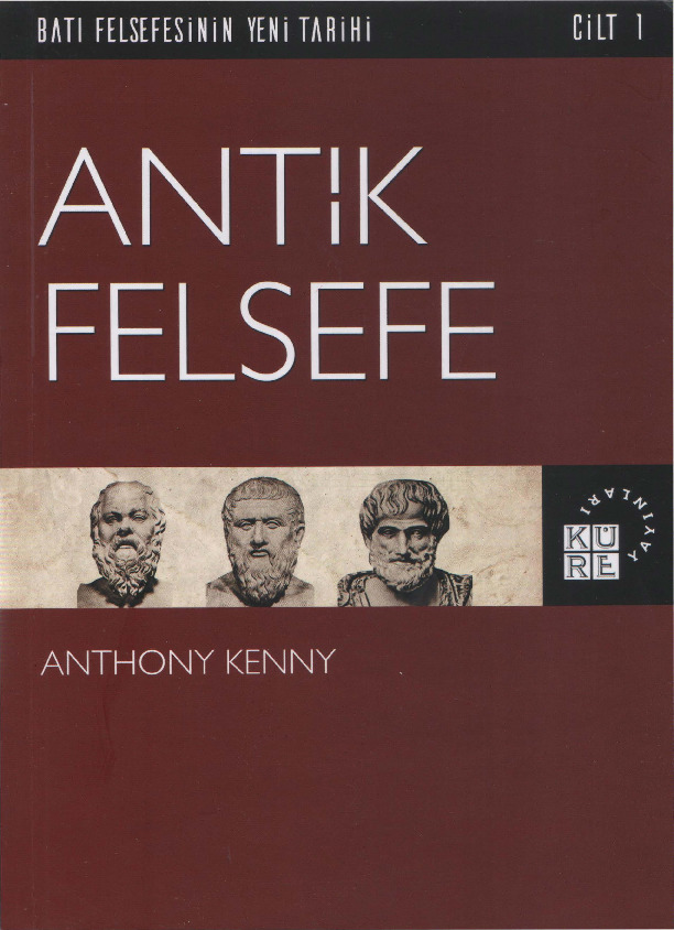 Batı Felsefesinin Yeni Tarixi-1-Antik Felsefe-Anthony Kenny-Serdar Uslu-2011-369s