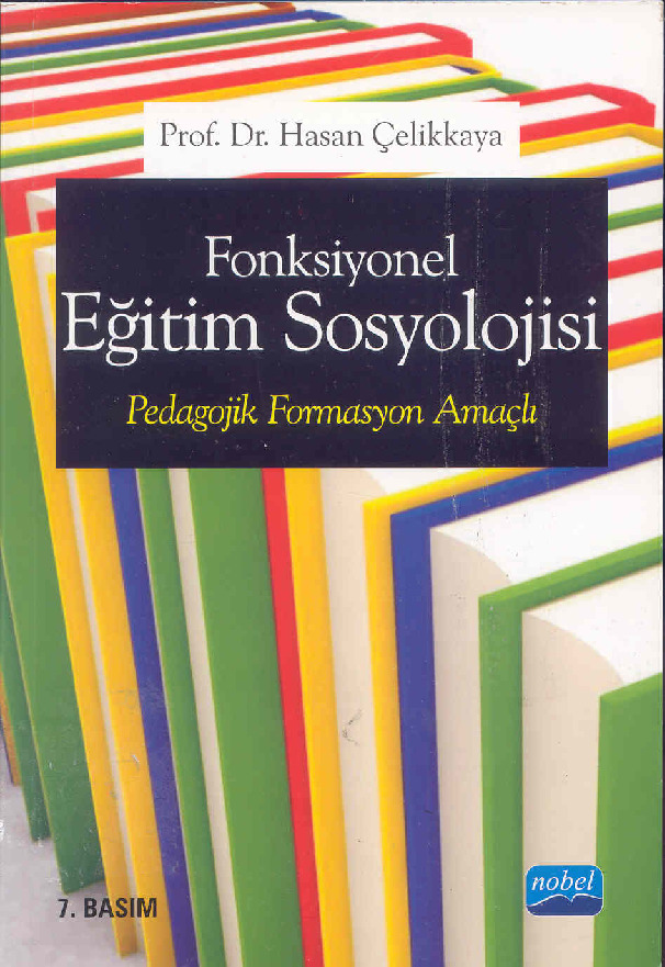 Fonksiyonel Eğitim Sosyolojisi-Pedaqojik Formasyon Amaclı-Hasan Çeliqqaya-2013-270s