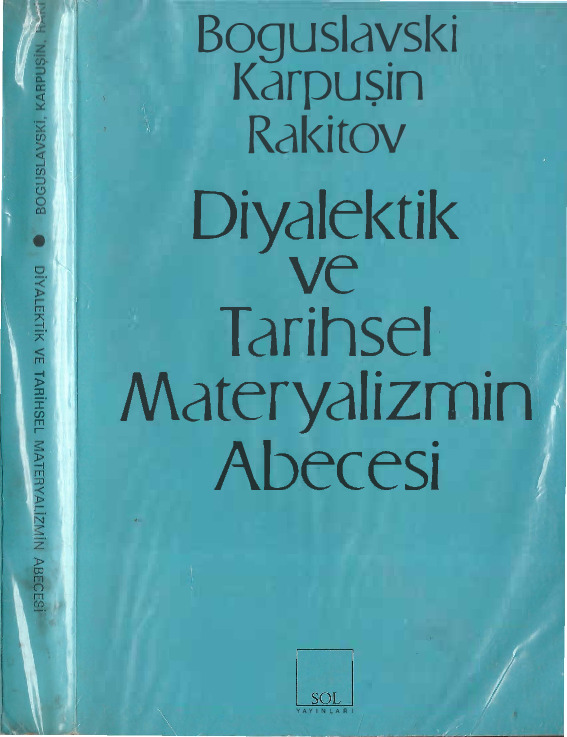 Diyalektik Ve Tarixsel Materyalizmin Abecesi-Boguslavski Karpushin Rakitov-Vahab Erdoğan-1999-379s