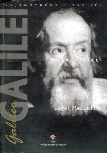 Galileo Galilei-Ilk Fizikçi-James Maclachlan-Inci Qalınyazqan-2000-149s
