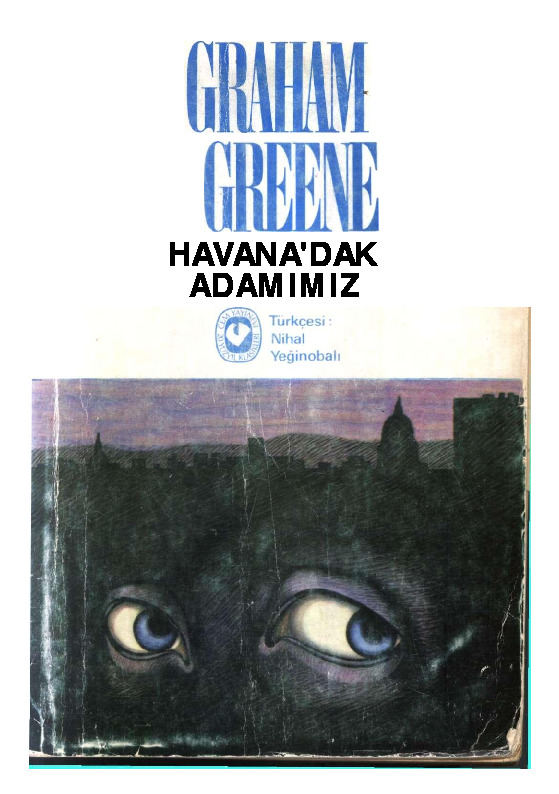 Havanadaki Adamımız-Graham Greene-Nihal Yeğinobalı -1974-300s