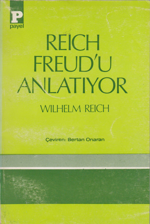 Reich Freudu Anlatıyor-Wilhelm Reich-Bertan Onaran-1981-325s