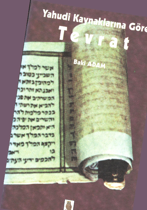 Yahudi Qaynaqlarına Göre Tevrat-Mahiyeti-Tehrifi Ve Yahudi Hayatındaki Yeri-Baki Adam-1997-187s