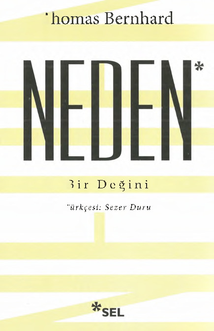 Neden-Bir Deghini-Thomas Bernhard-Sezer Duru-2014-92s