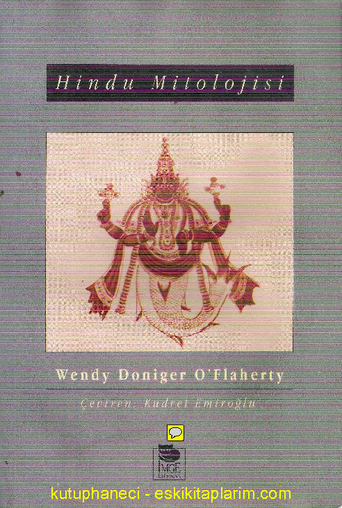 Hindu Mitolojisi-Vendi Doniqer Oflaherti-Çev-Qudret Emiroğlu-1996-310s
