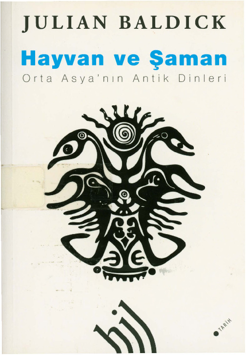Heyvan Ve Şaman-Orta Asyanın Antik Dinleri-Julian Baldick-Çev-Nevin Şahin-2010-197s