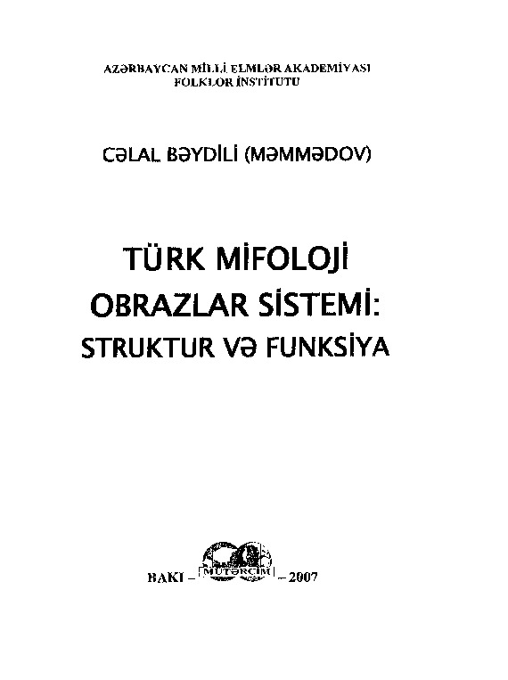 Türk Mifoloji Obrazlar Sistimi Strüktür Ve Funksiya-Celal Beydili Memmedov-2007-271s