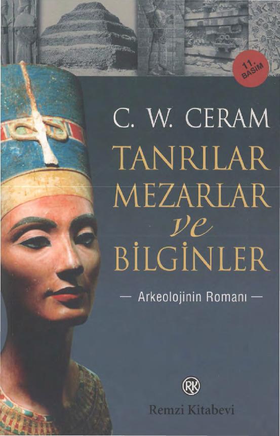 Tanrılar-Mezarlar-Bilginler-arkeolojinin rumanı-C.W.Ceram-xeyrullah örs-2011-390s