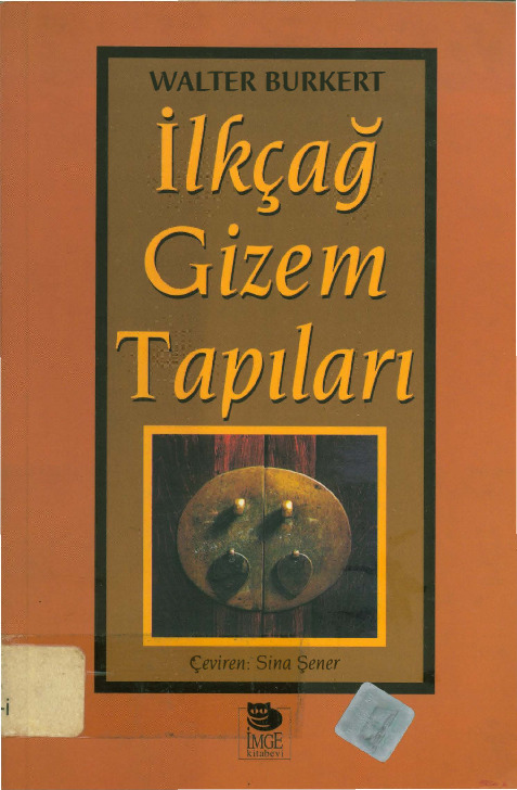 Ilkçağ Gizem Tapıları-Walter Burket-Adır Sina Şener-1999-207s