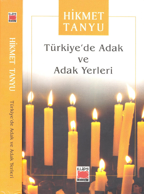 Türkiyede Adaq Ve Adaq Yerleri-Hikmet Tanyu-2007-401s