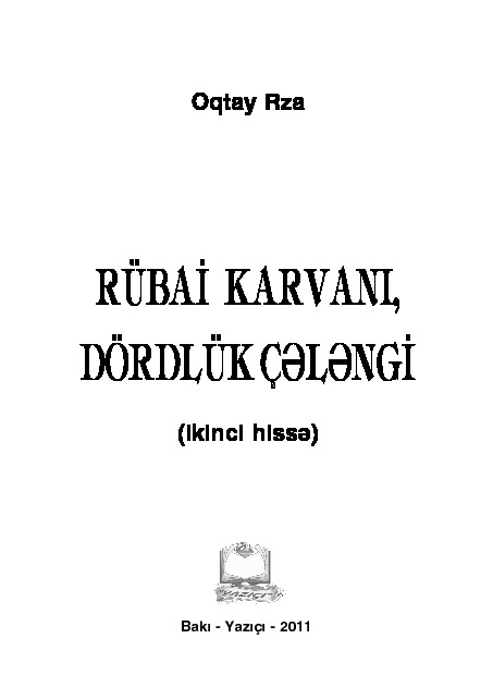 Rubai Karvanı-Dördlük Çelengi-Ikinci Bölüm-Oqtay Rza-Baki-2011-188s