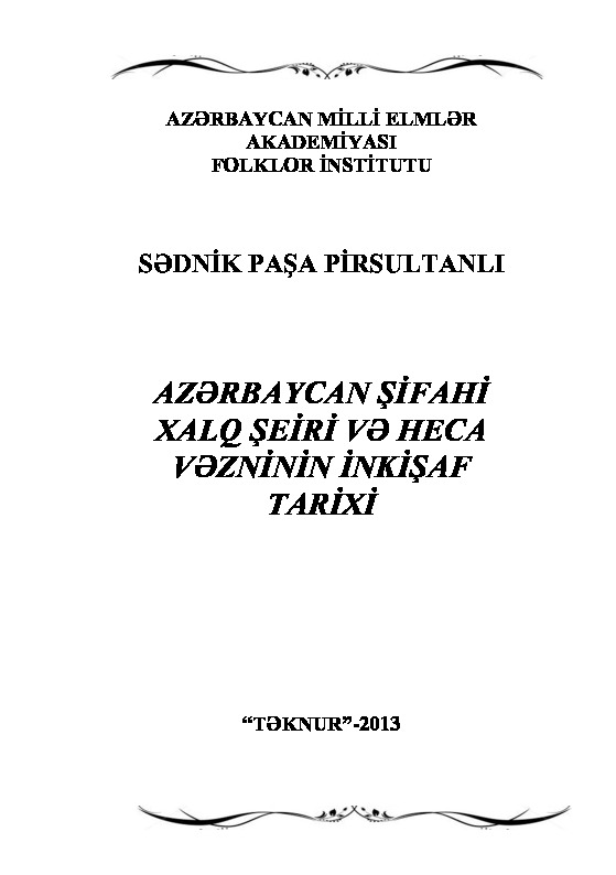 Azerbaycan Şifahi Xalq Şiiri Ve Hica Veznin Inkişaf Tarixi-Sednik Paşa Pirsultanlı-Baki-2013-482s