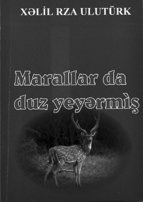 Marallarda Duz Yeyermish-Xelil Rza Ulutürk-Baki-2009-176s