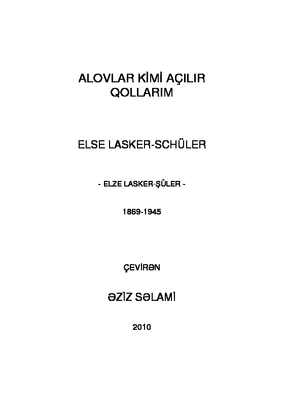 Alovlar Kimi Açılırr Qollarım-Else Lasker-Şüler-1869-1945-Eziz Selami-2010-102