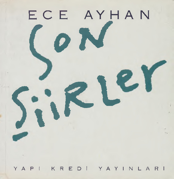 Son Şiirler-Ece Ayxan 1993-34