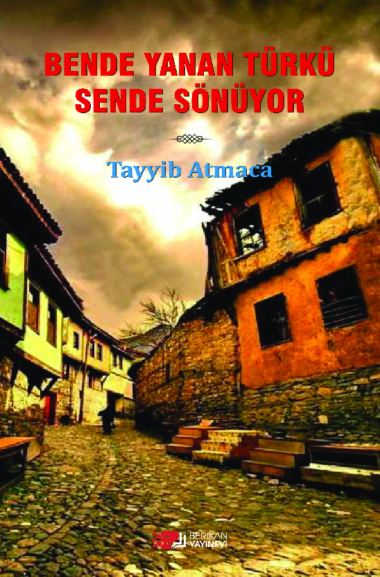 Bende Yanan Türkü Sende Sönüyor-Tayyib Atmaca-2018  88s