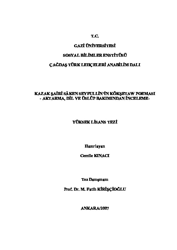 Qazaq Şairi Sakin Seyfullinin Kökşetav Poemasi-Aktarma-Dil –Uslub Baxımıbdan Inceleme Cemile Xınaçı-2007 294s