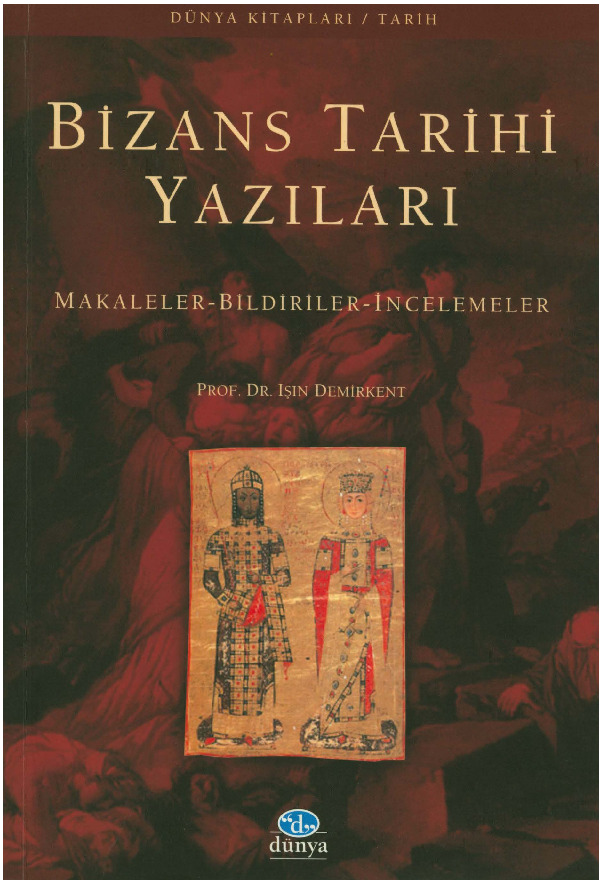 Bizans Tarixi Yazıları Makaleler_Bildiriler_İncelemeler-Işın_Demirkent-2005-206s