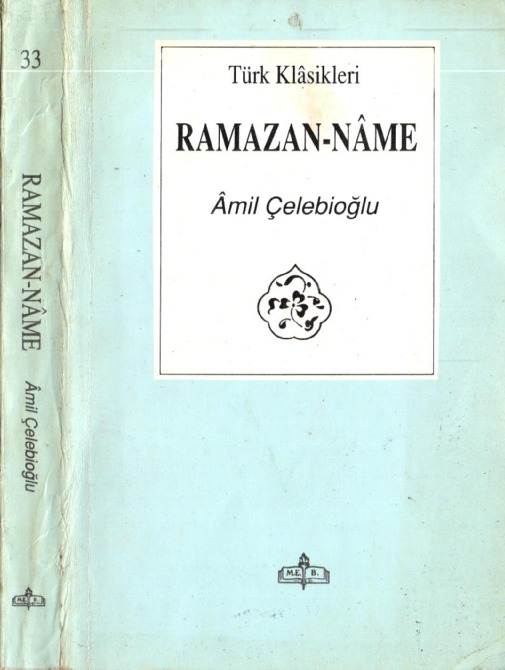Orucluq-Ramazanname-Amil Çeleboğlu-Istanbul-1995-347s