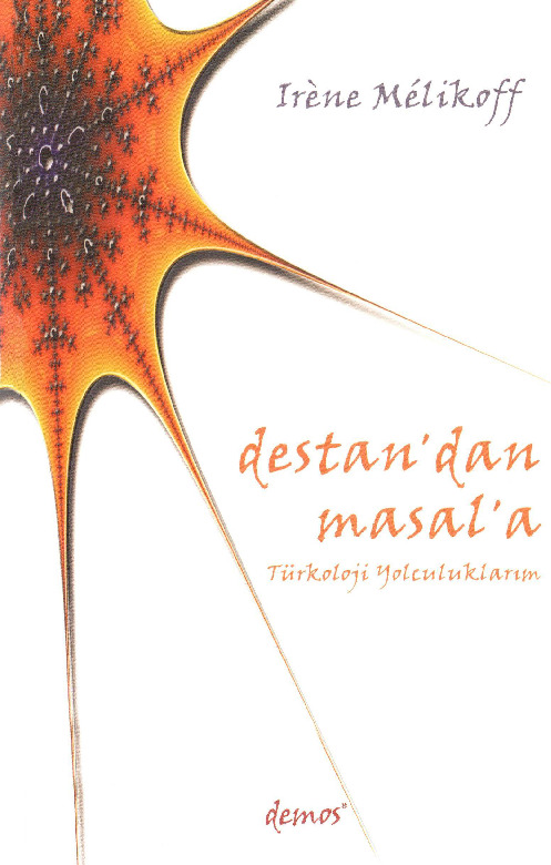 Destandan Masala Türkoloji-Yolçuluqlarım-Irene Melikoff-Çev-Turan Alptekin-2008-290s