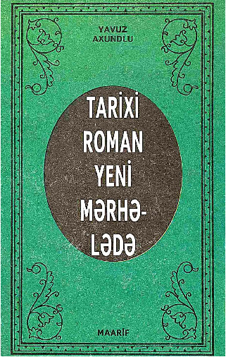 Tarixi Ruman Yeni Merhelede-Yavuz Axundlu-1998-179s