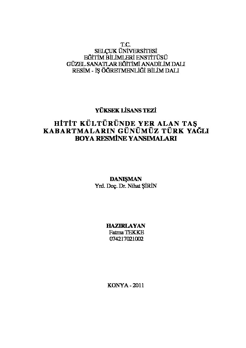 Hitit Kültüründe Yer Alan Daş Qabatmaların Günümüz Türk Yağlı Boya Resmine Yansımaları-Fatma Tekke-2011-126